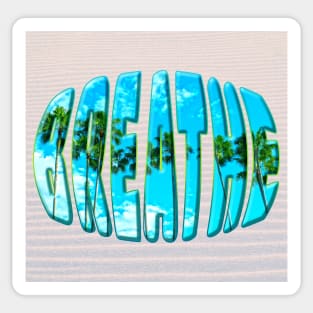 breathe ... palm trees Sticker